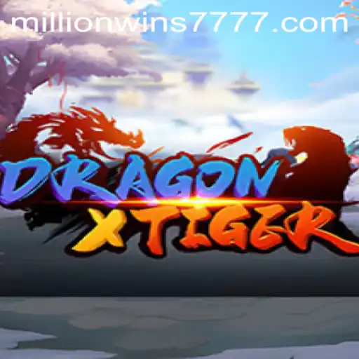 DragonXTiger: The New Revolution in Gaming Featuring MillionWins777