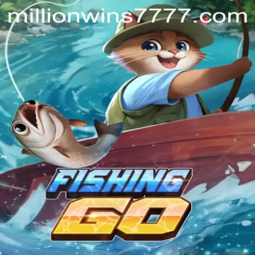 Discovering the Thrills of FishingGO: An Exciting Adventure with MillionWins777