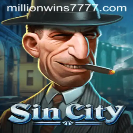 Exploring the Exciting World of SinCity: A Deep Dive into MillionWins777