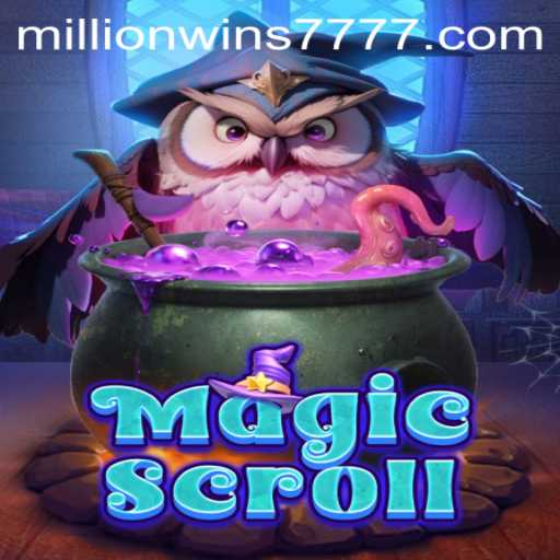 Exploring the MagicScroll Phenomenon: A Deep Dive into MillionWins777