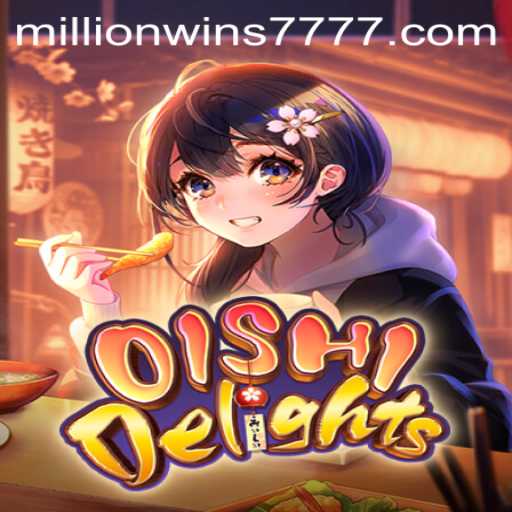 Unveiling OishiDelights: The Gaming Sensation with MillionWins777