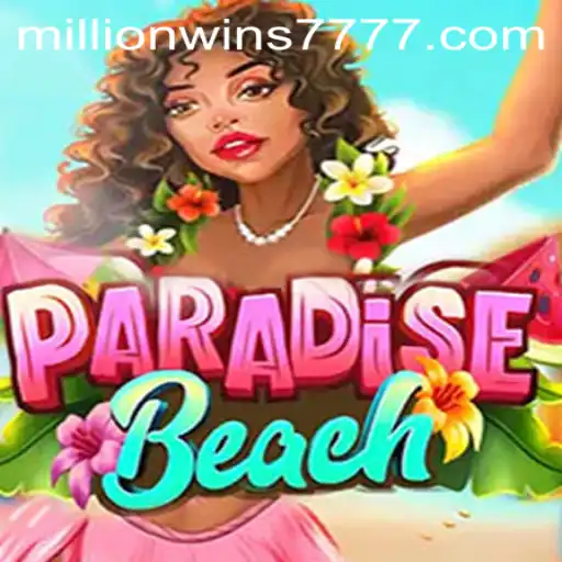 Exploring ParadiseBeach: A Dive into the World of MillionWins777